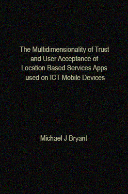 The printed book from the PhD thesis about Multidimensional trust and user acceptance of LBS apps on ICT devices